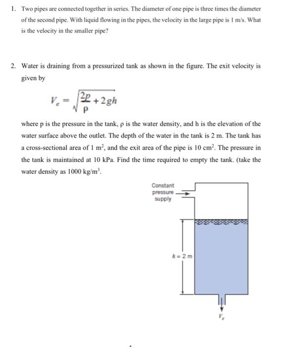 Solved 1. Two pipes are connected together in series. The | Chegg.com