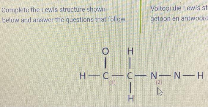 Solved Complete the Lewis structure shown below and answer | Chegg.com