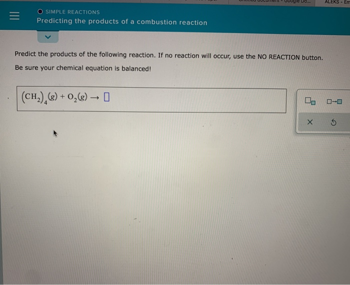 Solved O SIMPLE REACTIONS Predicting the products of a | Chegg.com