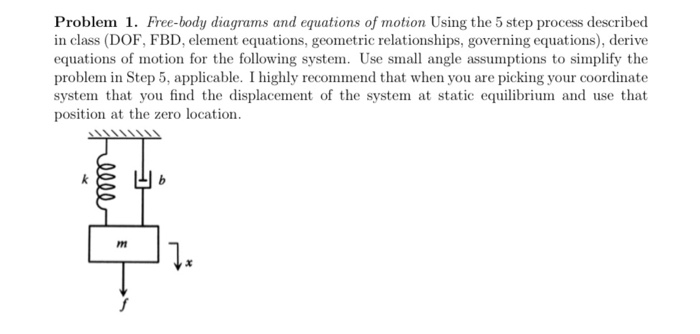 Solved Problem 1. Free-body Diagrams And Equations Of Motion | Chegg.com