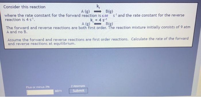 Solved Consider This Reaction A(g) = B(g) Where The Rate | Chegg.com