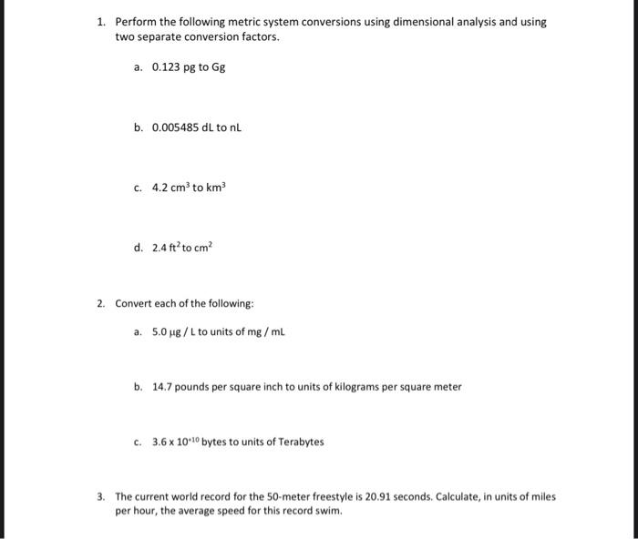 Solved 1 Perform The Following Metric System Conversions Chegg Com