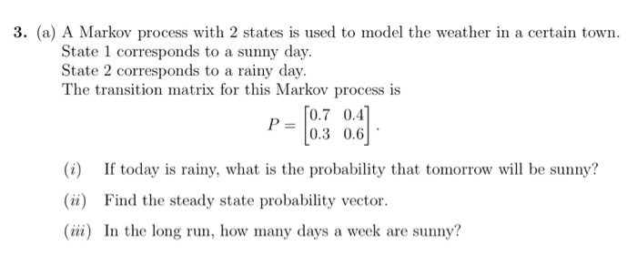 Solved 3. (a) A Markov process with 2 states is used to | Chegg.com