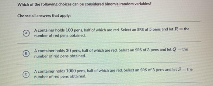 Solved Which of the following would be considered binomial