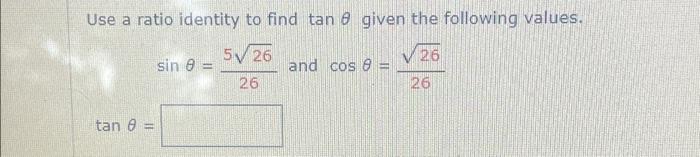 Solved Use a ratio identity to find tan 0 given the | Chegg.com