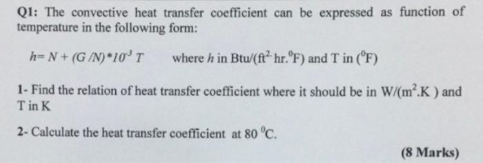 Solved Q1: The convective heat transfer coefficient can be | Chegg.com
