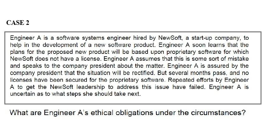 Solved CASE 2 Engineer A is a software systems engineer | Chegg.com