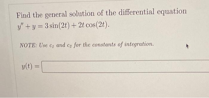 Solved Find The General Solution Of The Differential 