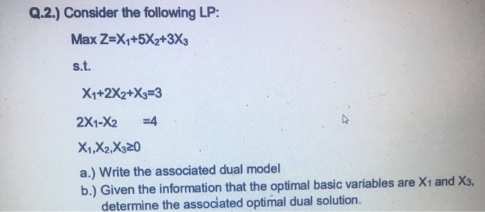 Solved Q 2 Consider The Following Lp Max Z X1 5x2 3x S T