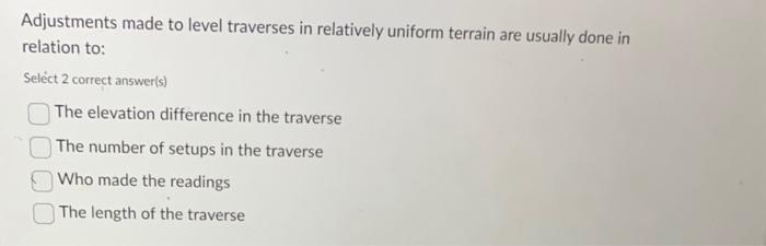 Solved Adjustments made to level traverses in relatively | Chegg.com