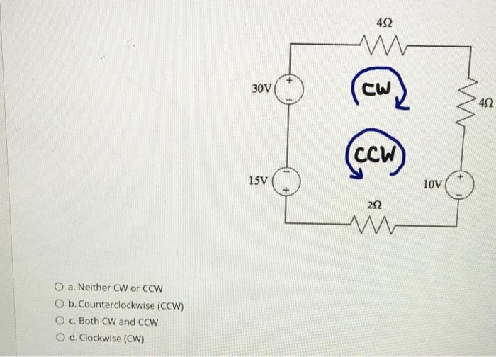 Solved 422 M 30V CW 422 (сси) 15V 10V 212 O a. Neither CW or | Chegg.com