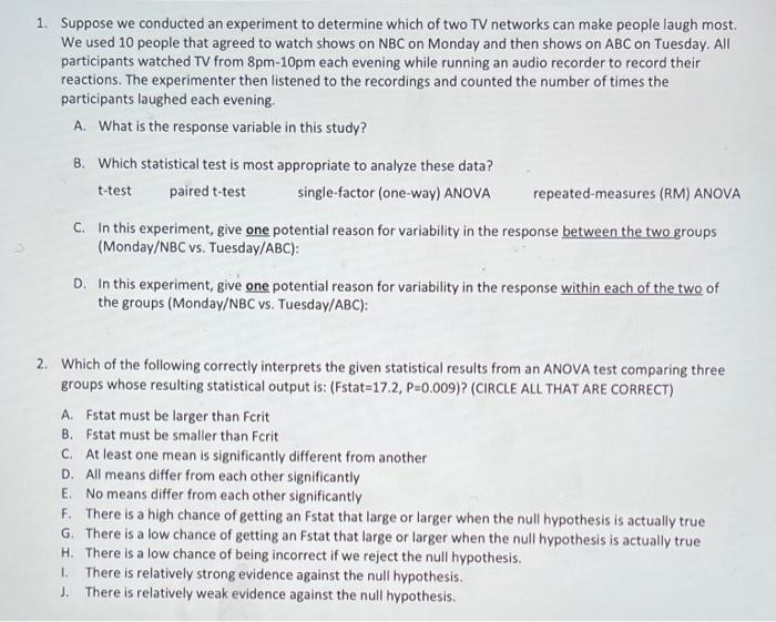 Solved 1. Suppose we conducted an experiment to determine | Chegg.com