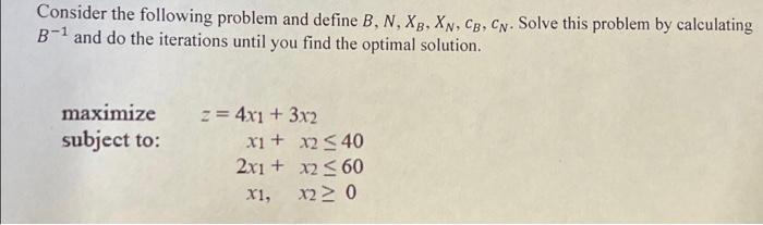 Solved Consider The Following Problem And Define | Chegg.com