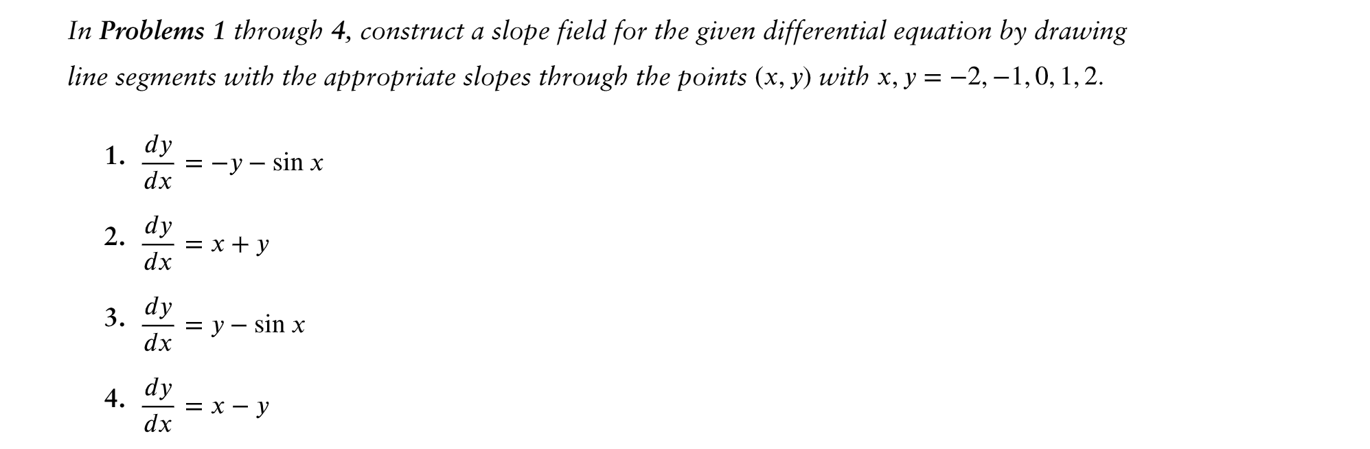 Solved In ﻿Problems 1 ﻿through 4, ﻿construct a slope field | Chegg.com