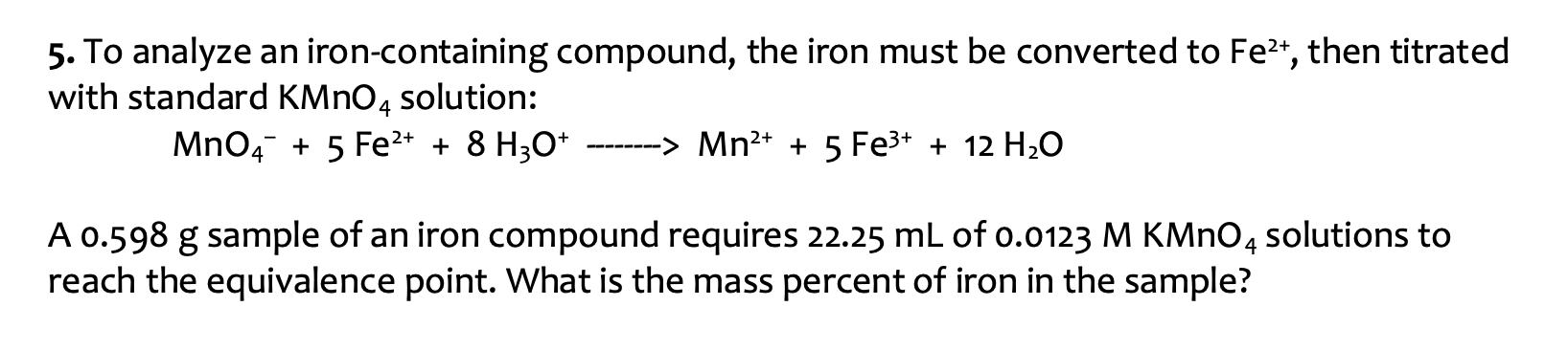 Solved To analyze an iron-containing compound, the iron must | Chegg.com