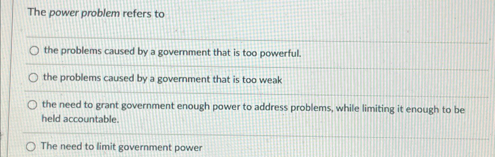 Solved The power problem refers tothe problems caused by a | Chegg.com