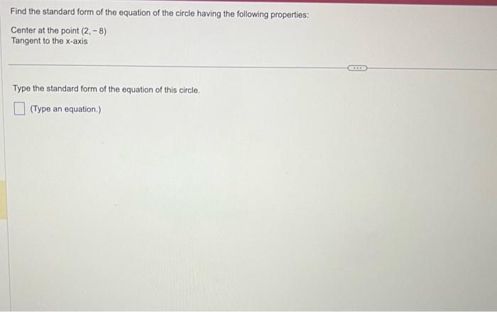 Solved Find the standard form of the equation of the circle | Chegg.com