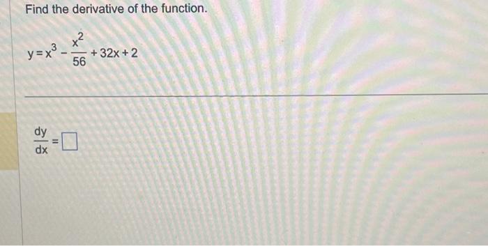 solved-find-the-derivative-of-the-function-y-x3-32x-2-dy-chegg