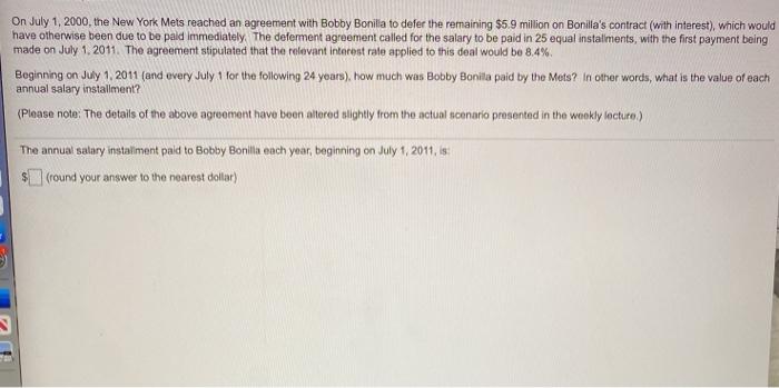 The annual deferred payments to Bobby Bonilla actually worked out quite  well for the Mets