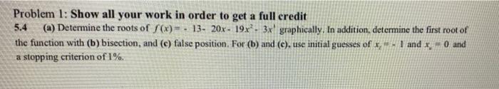 Solved Problem 1: Show all your work in order to get a full | Chegg.com