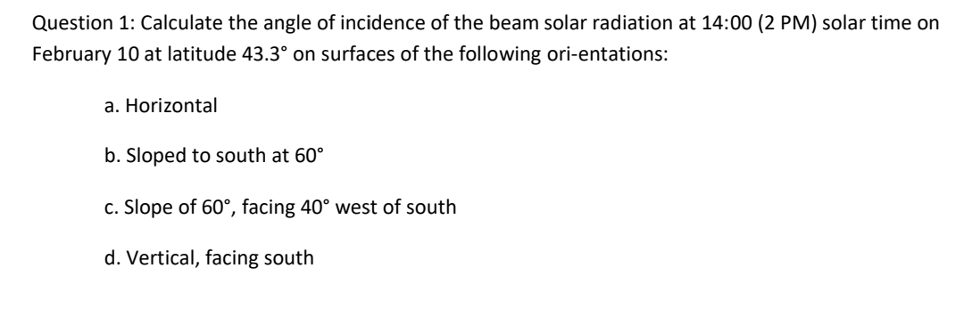 Solved Question 1: Calculate the angle of incidence of the | Chegg.com