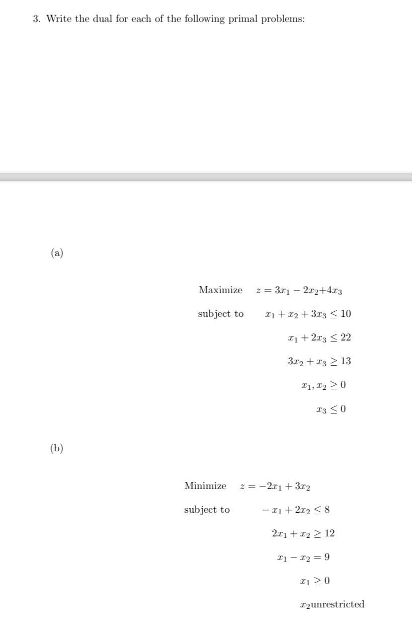 Solved Write the dual for each of the following primal | Chegg.com