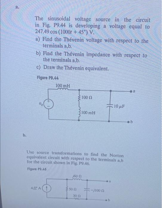 Solved a. The sinusoidal voltage source in the circuit in | Chegg.com