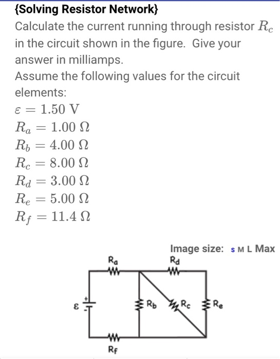 Solved {Solving Resistor Network} Calculate the current