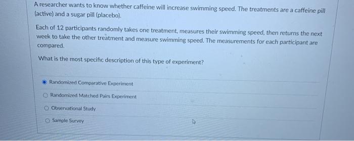 Solved A researcher wants to know whether caffeine will | Chegg.com
