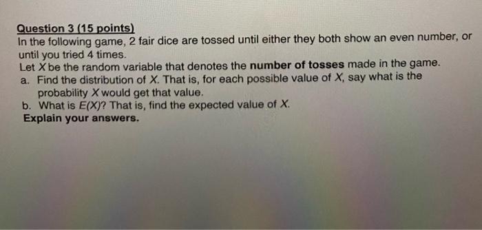 Solved Question 3 (15 points) In the following game, 2 fair | Chegg.com