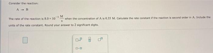 Solved Consider the reaction: A - B The rate of the reaction | Chegg.com