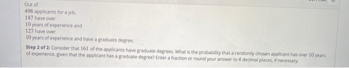 Solved Out Of 498 Applicants For A Job 187 Have Over 10 Chegg