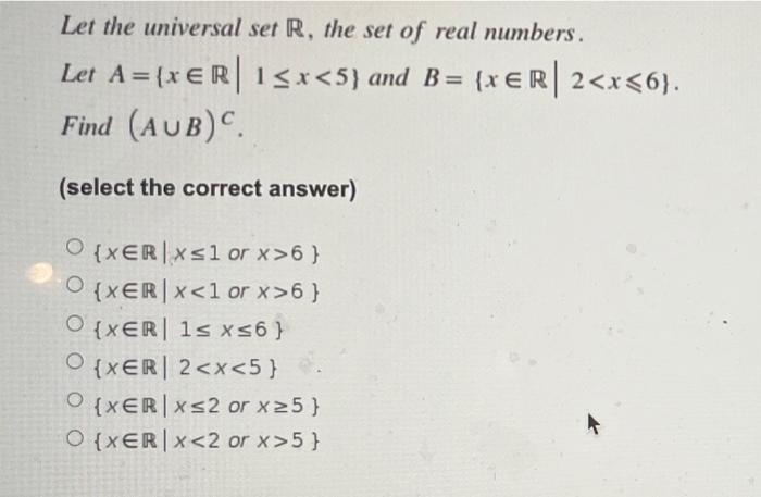 Solved Let the universal set R, the set of real numbers. Let | Chegg.com