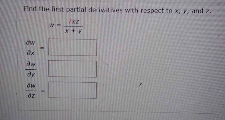 Solved Find the first partial derivatives with respect to x, | Chegg.com