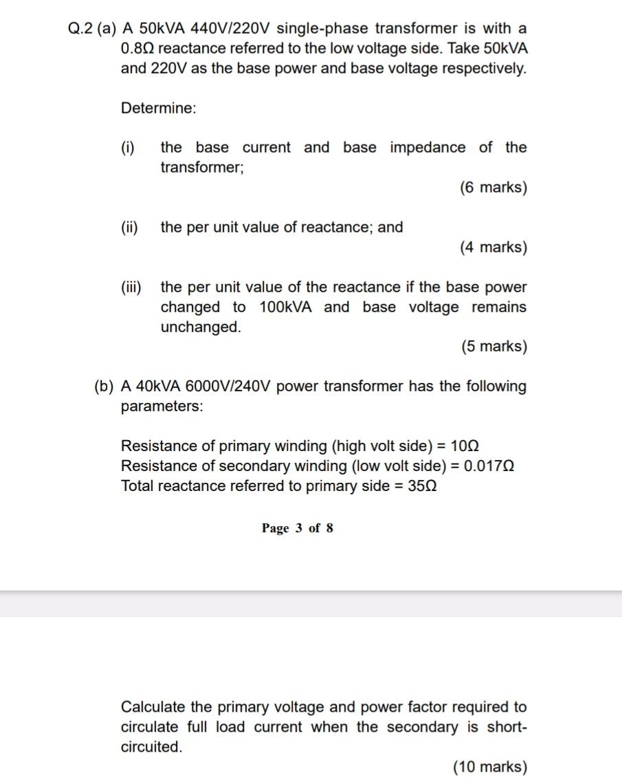 Solved 2 (a) A 50kVA440 V/220 V single-phase transformer is | Chegg.com