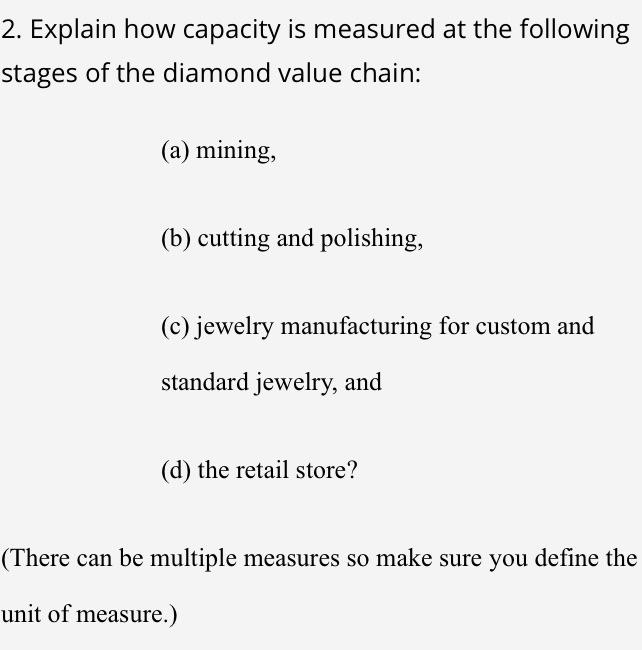 Solved 2. Explain How Capacity Is Measured At The Following | Chegg.com