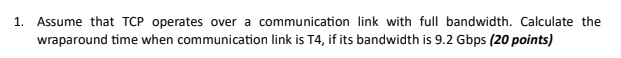 Solved Assume that TCP operates over a communication link | Chegg.com