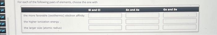 Solved For each of the following pairs of elements, choose | Chegg.com