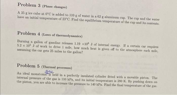 Solved Problem 3 (Phase changes) A 35 g ice cube at 0°C is