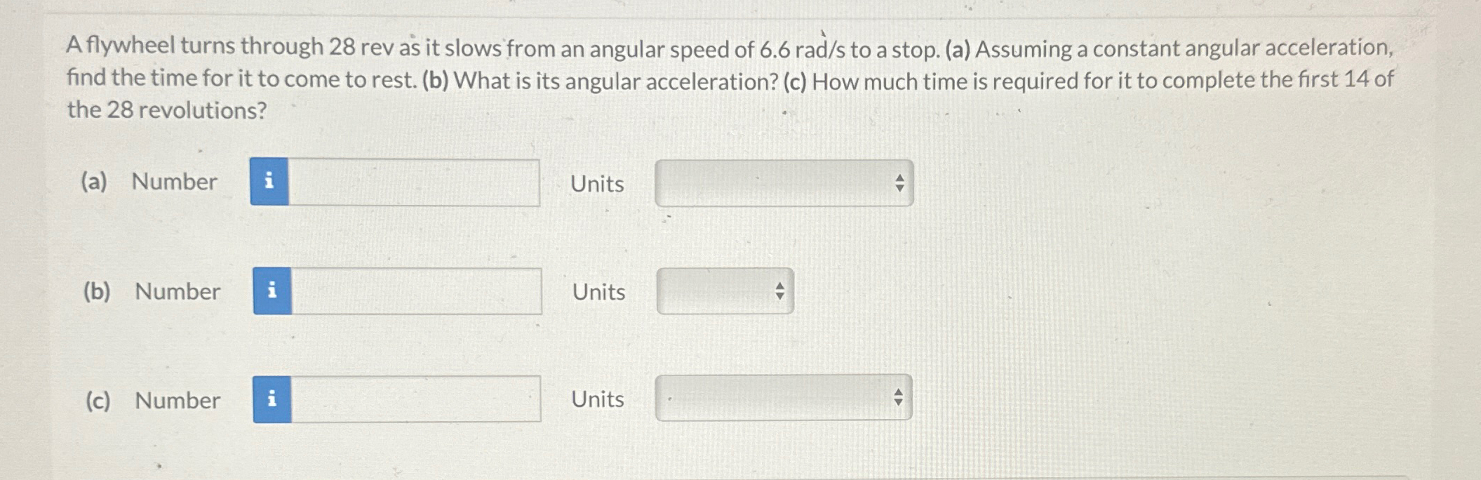 Solved A flywheel turns through 28rev as it slows from an | Chegg.com