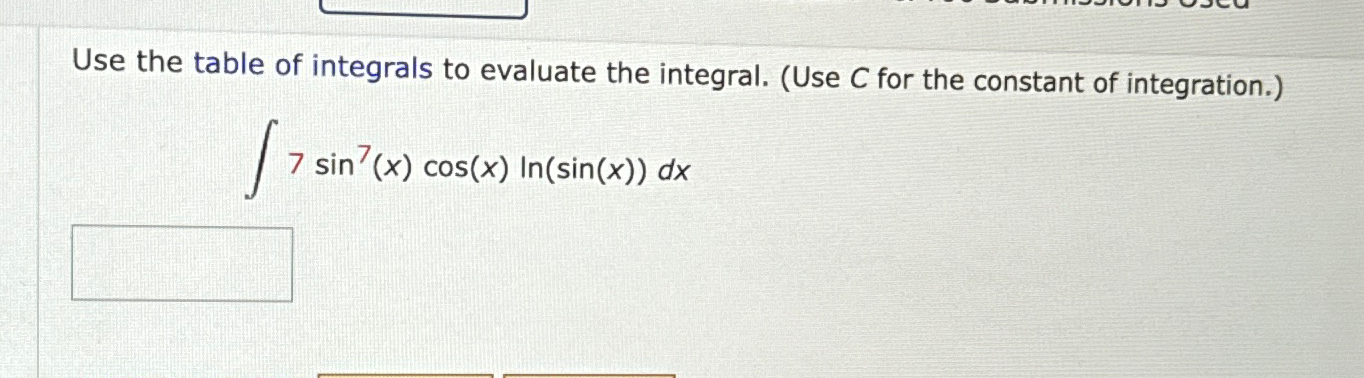 Solved Use the table of integrals to evaluate the integral. | Chegg.com ...