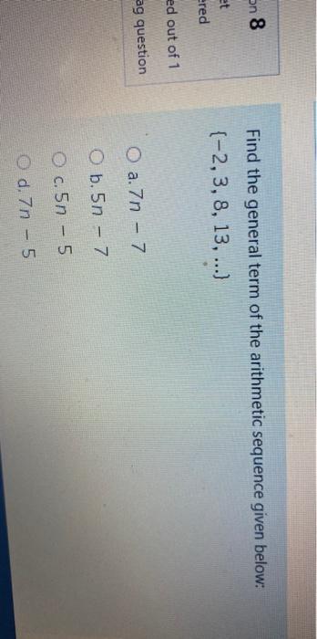 Solved on 8 Find the general term of the arithmetic sequence | Chegg.com