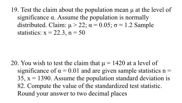 Solved 19 Test The Claim About The Population Mean µ At Chegg Com