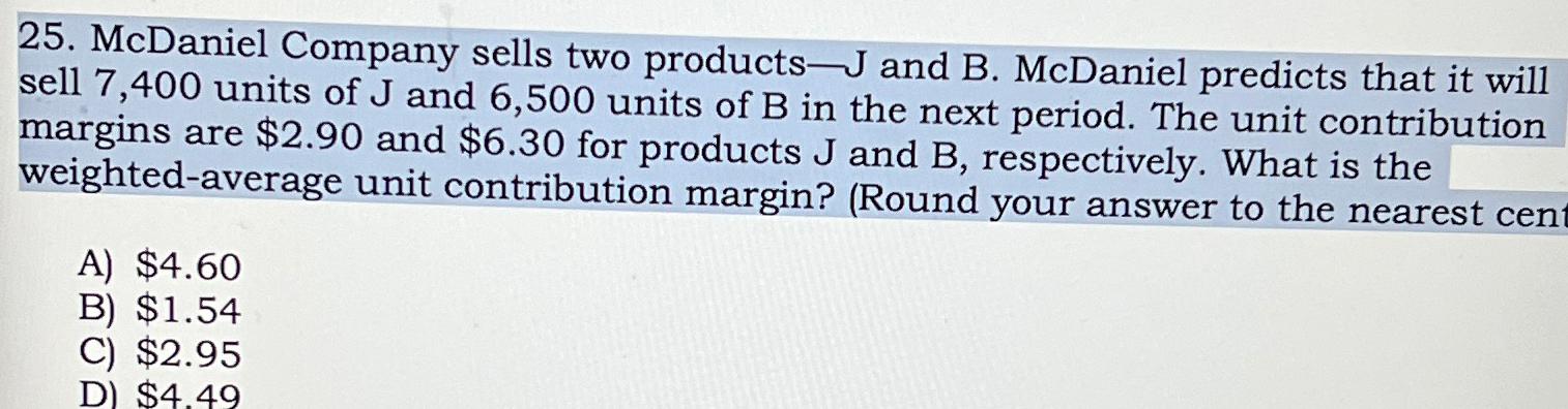 Solved McDaniel Company Sells Two Products ﻿and B. | Chegg.com