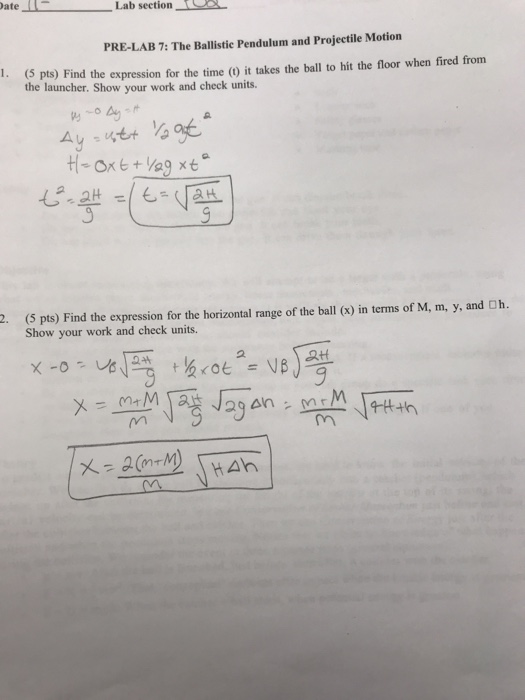 Date 1 - Lab section PRE-LAB 7: The Ballistic | Chegg.com