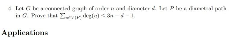 Solved 4. Let G be a connected graph of order n and diameter | Chegg.com