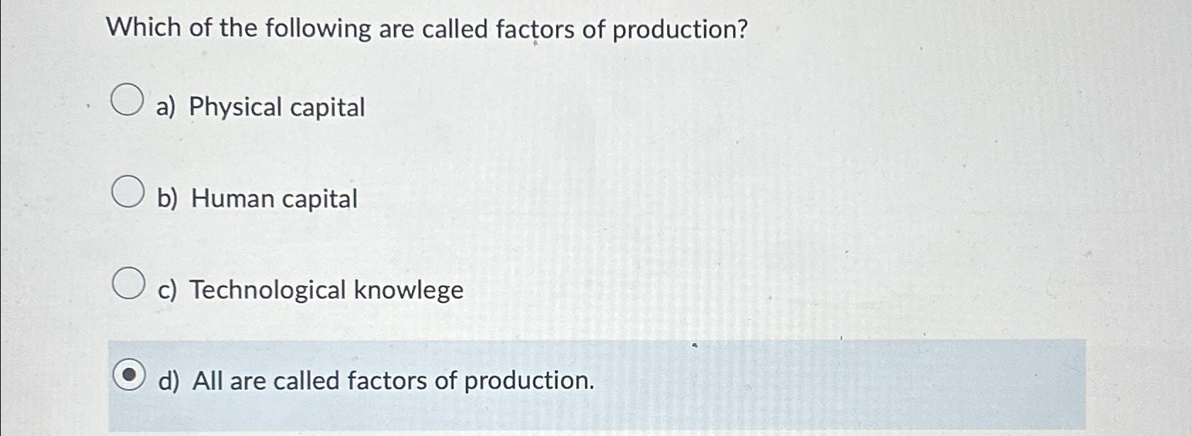 explain factors of production physical capital
