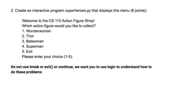 Solved 2. Create an interactive program superheroes.py that | Chegg.com