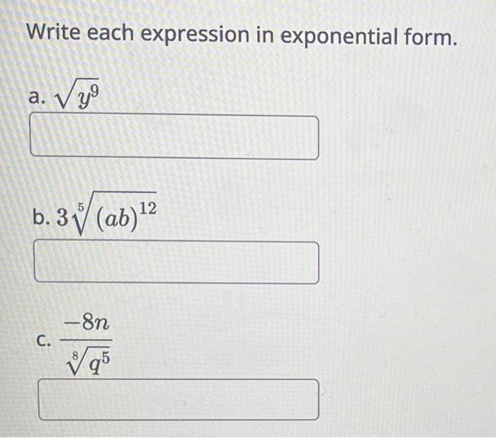 write the expression in exponential form logb m y
