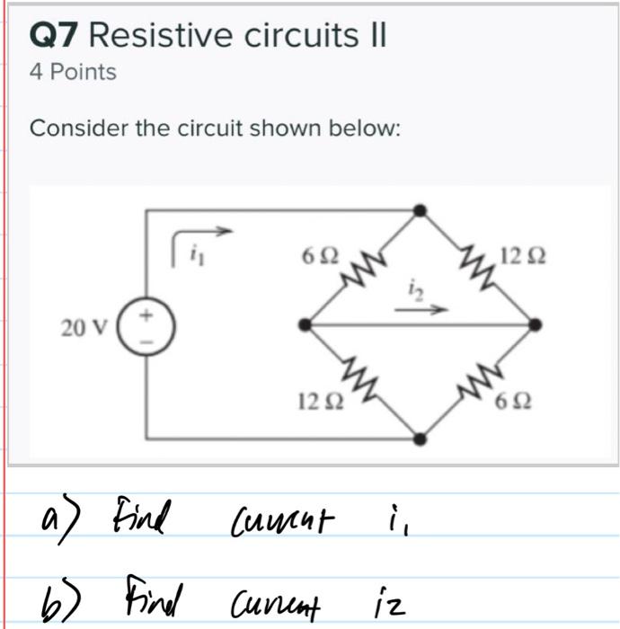 Solved Consider The Circuit Shown Below: Find A) Current I1 | Chegg.com